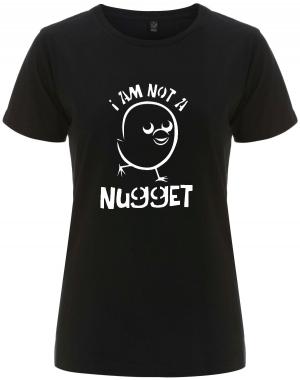 tailliertes Fairtrade T-Shirt: I am not a nugget