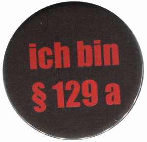 25mm Magnet-Button: Ich bin § 129a
