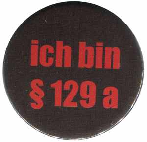 50mm Magnet-Button: Ich bin § 129a
