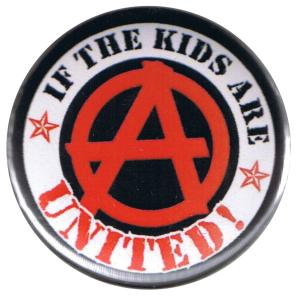 37mm Button: If the kids are united (Anarchy)