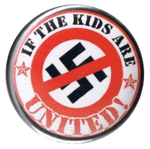 25mm Button: If the kids are united (Durchgestrichenes Hakenkreuz)