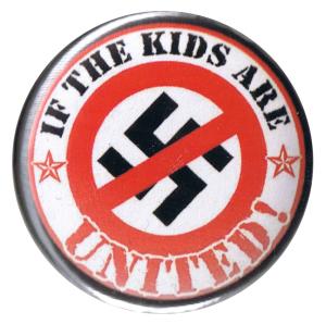 37mm Button: If the kids are united (Durchgestrichenes Hakenkreuz)