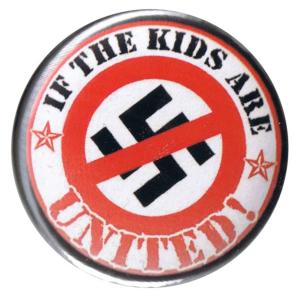 25mm Magnet-Button: If the kids are united (Durchgestrichenes Hakenkreuz)
