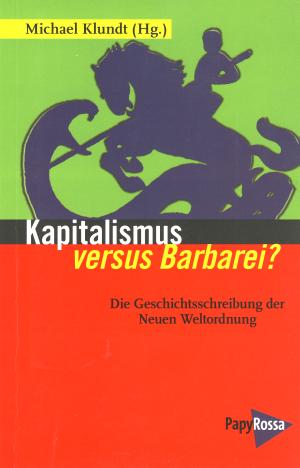 Buch: Kapitalismus versus Barbarei?