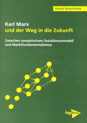 Buch: Karl Marx und der Weg in die Zukunft
