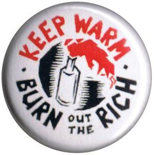25mm Magnet-Button: keep warm - burn out the rich (bunt)