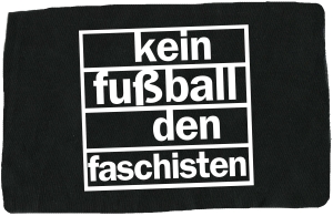 Aufnäher: Kein Fußball den Faschisten
