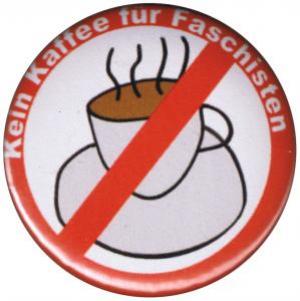 37mm Magnet-Button: Kein Kaffee für Faschisten
