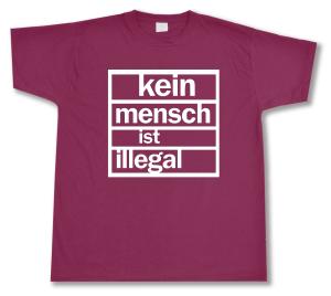 T-Shirt: Kein Mensch ist Illegal (burgund, weißer Druck)