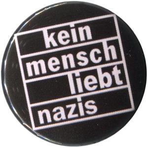 50mm Button: kein mensch liebt nazis