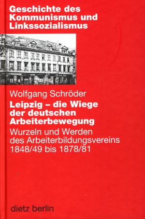 Buch: Leipzig  die Wiege der deutschen Arbeiterbewegung