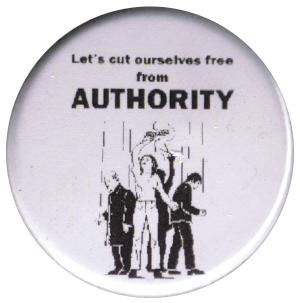 37mm Button: Let´s cut ourselves free from authority