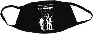 Mundmaske: Let´s cut ourselves free from authority