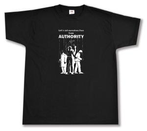 T-Shirt: Let´s cut ourselves free from authority