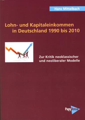 Buch: Lohn- und Kapitaleinkommen in Deutschland 1990 bis 2010