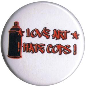 25mm Magnet-Button: Love Art hate Cops