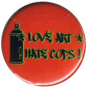 25mm Button: Love Art hate Cops (rot)