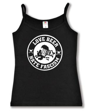 Trägershirt: Love Beer Hate Fascism