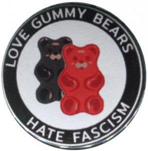 37mm Magnet-Button: Love Gummy Bears - Hate Fascism