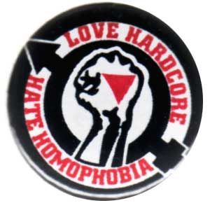 25mm Button: Love Hardcore - Hate Homophobia