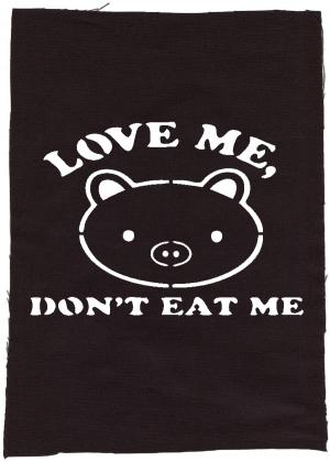 Rückenaufnäher: Love Me - Don't Eat Me