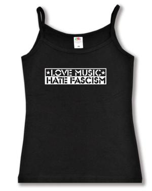Trägershirt: Love Music Hate Fascism