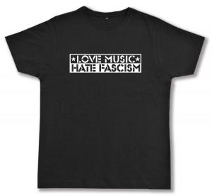 Fairtrade T-Shirt: Love Music Hate Fascism
