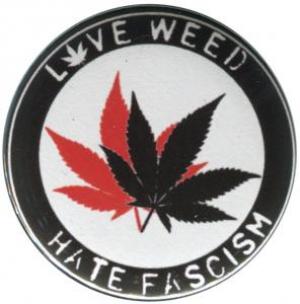 25mm Magnet-Button: Love Weed Hate Fascism