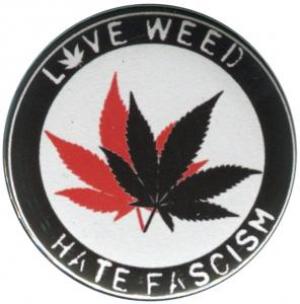 37mm Magnet-Button: Love Weed Hate Fascism