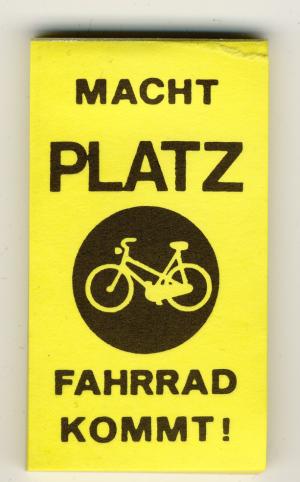 Spucki / Schlecki / Papieraufkleber: Macht Platz - Fahrrad kommt!