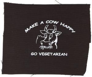 Aufnäher: Make a Cow happy - Go Vegetarian