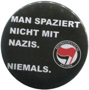 25mm Magnet-Button: Man spaziert nicht mit Nazis. Niemals.