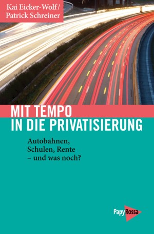 Buch: Mit Tempo in die Privatisierung