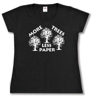 tailliertes T-Shirt: More Trees - Less Paper
