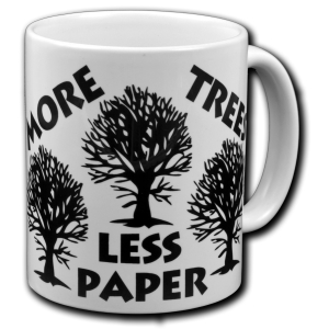Tasse: More Trees - Less Paper