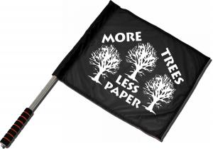 Fahne / Flagge (ca. 40x35cm): More Trees - Less Paper