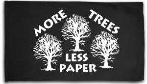 Fahne / Flagge (ca. 150x100cm): More Trees - Less Paper