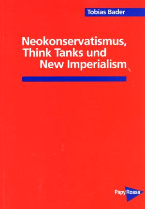 Buch: Neokonservatismus, Think Tanks und New Imperialism