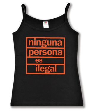 Trägershirt: ninguna persona es ilegal