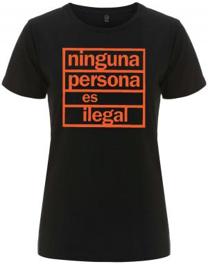 tailliertes Fairtrade T-Shirt: ninguna persona es ilegal