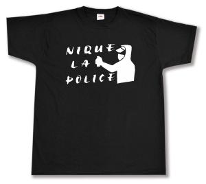 T-Shirt: Nique la police