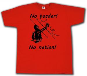T-Shirt: No Border! No Nation! (m)