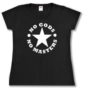 tailliertes T-Shirt: No Gods No Masters