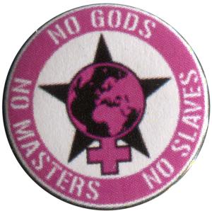 50mm Button: No Gods - No Masters - No Slaves
