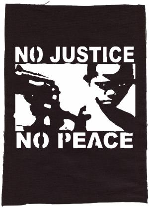 Rückenaufnäher: No Justice - No Peace
