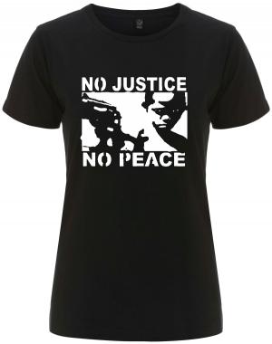 tailliertes Fairtrade T-Shirt: No Justice - No Peace