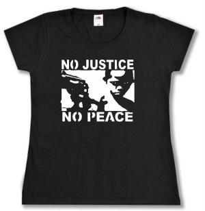 tailliertes T-Shirt: No Justice - No Peace