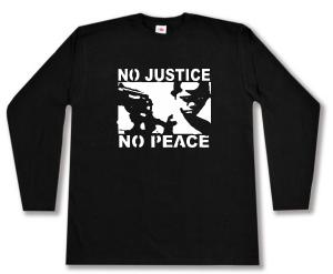 Longsleeve: No Justice - No Peace