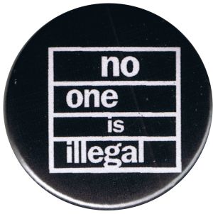25mm Button: No one is illegal (weiß/schwarz)