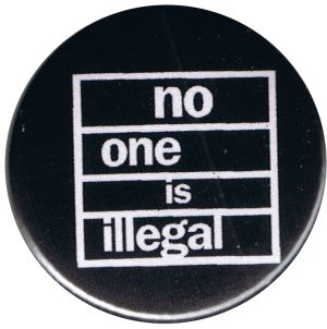 37mm Button: No one is illegal (weiß/schwarz)